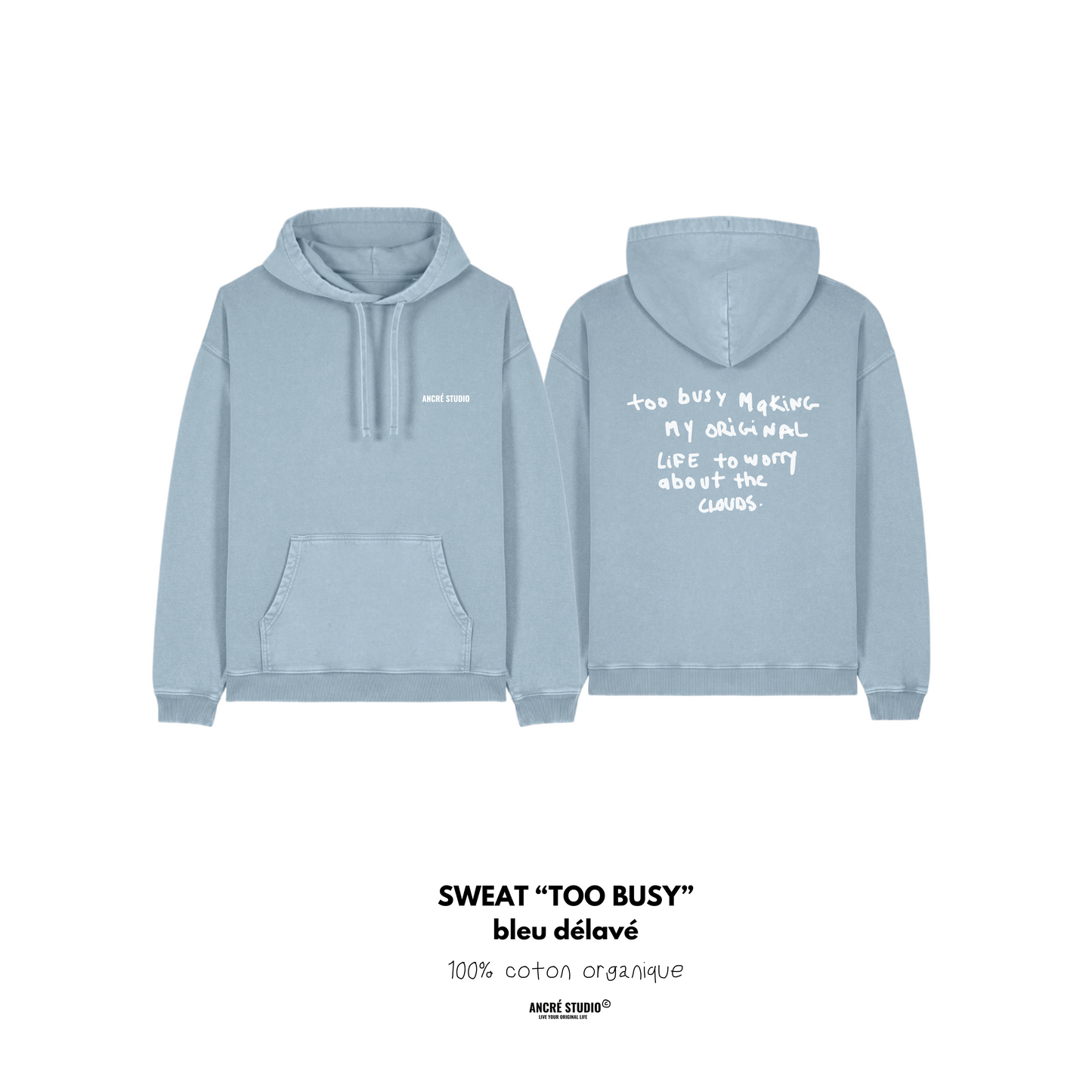 Sweat bleu délavé « too busy »