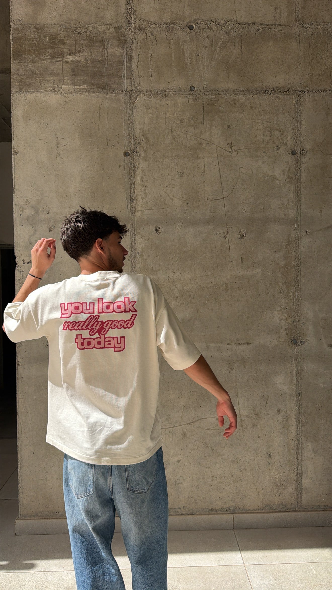 T-shirt "you look really good"