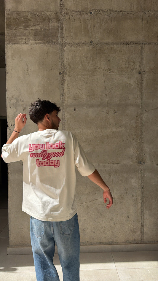 T-shirt "you look really good"